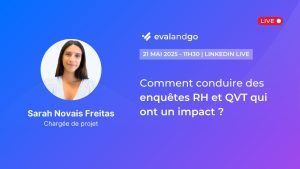 Sarah Novais Freitas, chargée de projet Evalandgo, sur la miniature du webinaire LinkedIn Live sur les enquêtes RH et QVT